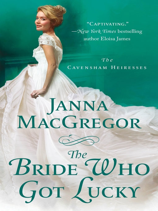 Title details for The Bride Who Got Lucky by Janna MacGregor - Wait list